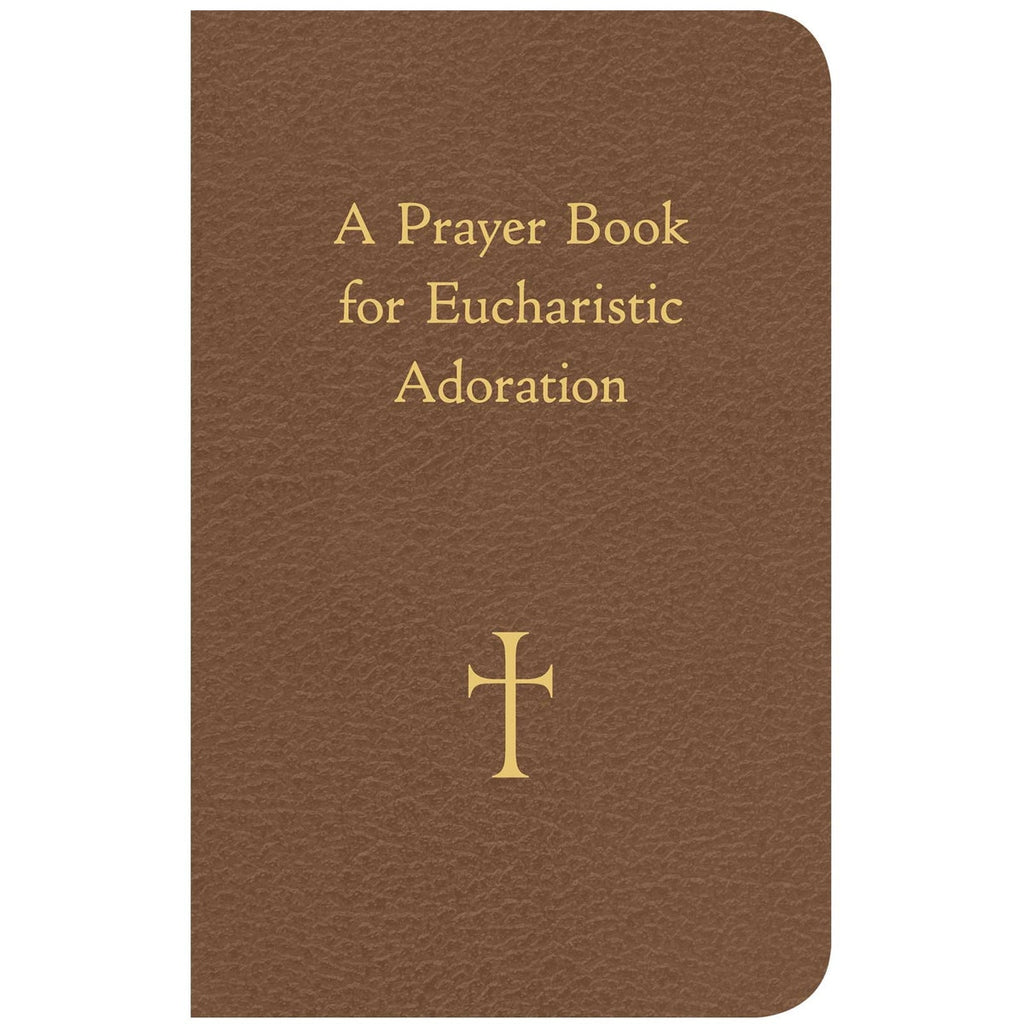 A PRAYER BOOK FOR EUCHARISTIC