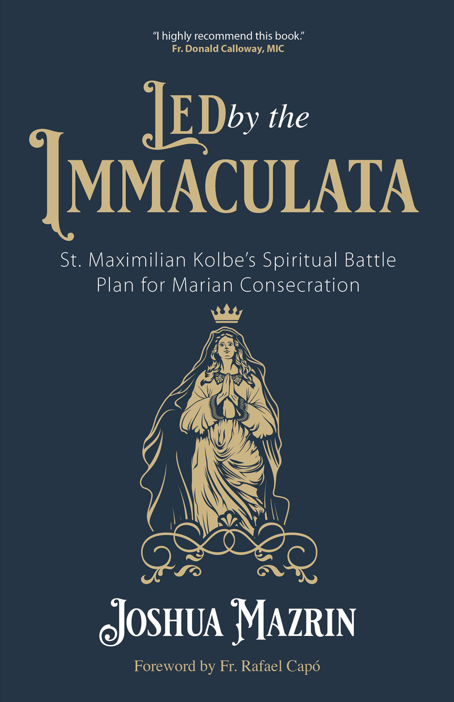 LED BY THE IMMACULATA