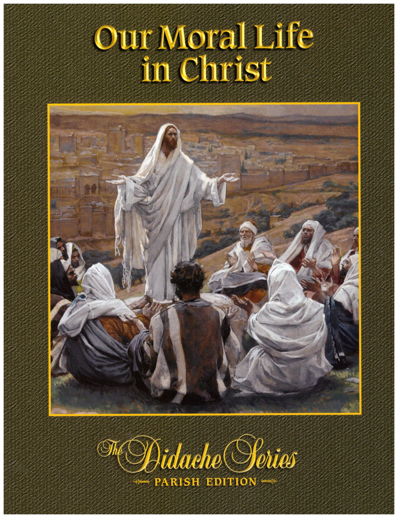 OUR MORAL LIFE IN CHRIST
