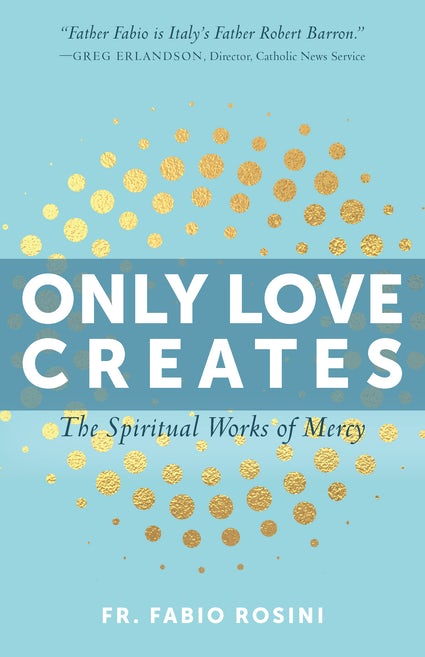 ONLY LOVE CREATES