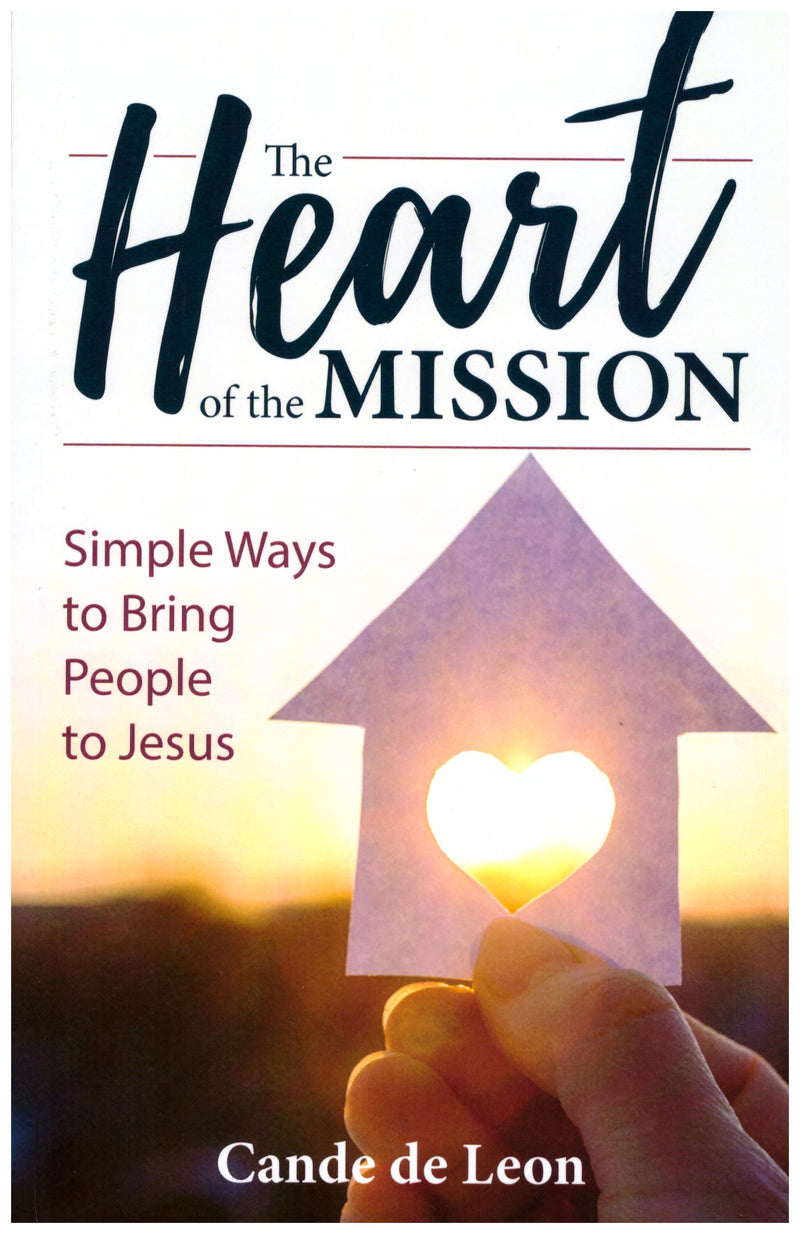 THE HEART OF THE MISSION