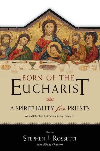 BORN OF THE EUCHARIST
