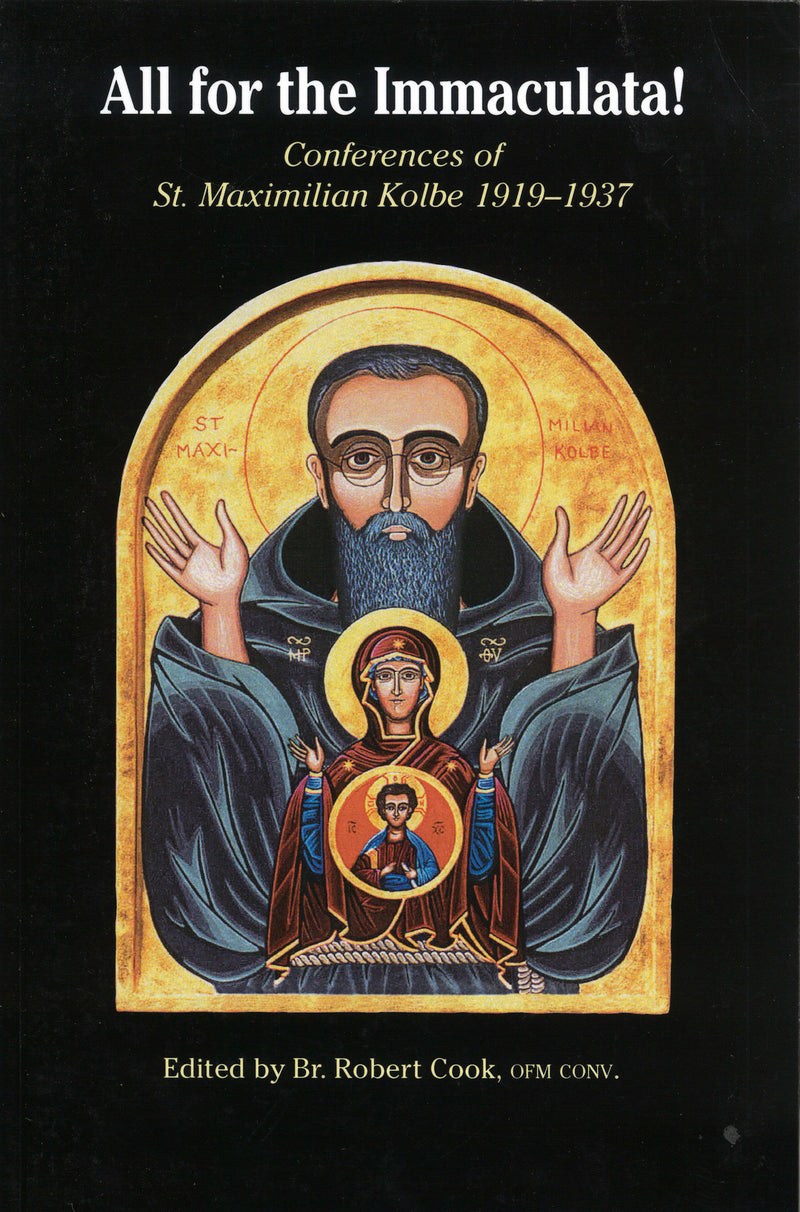 All for the Immaculata! Conferences of St. Maximilian Kolbe 1919-1937. Front cover.