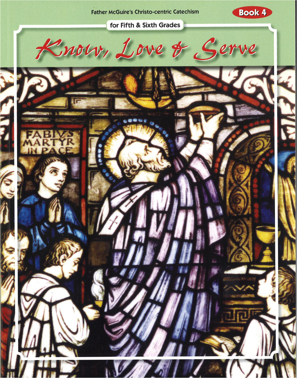 KNOW LOVE & SERVE BK 4