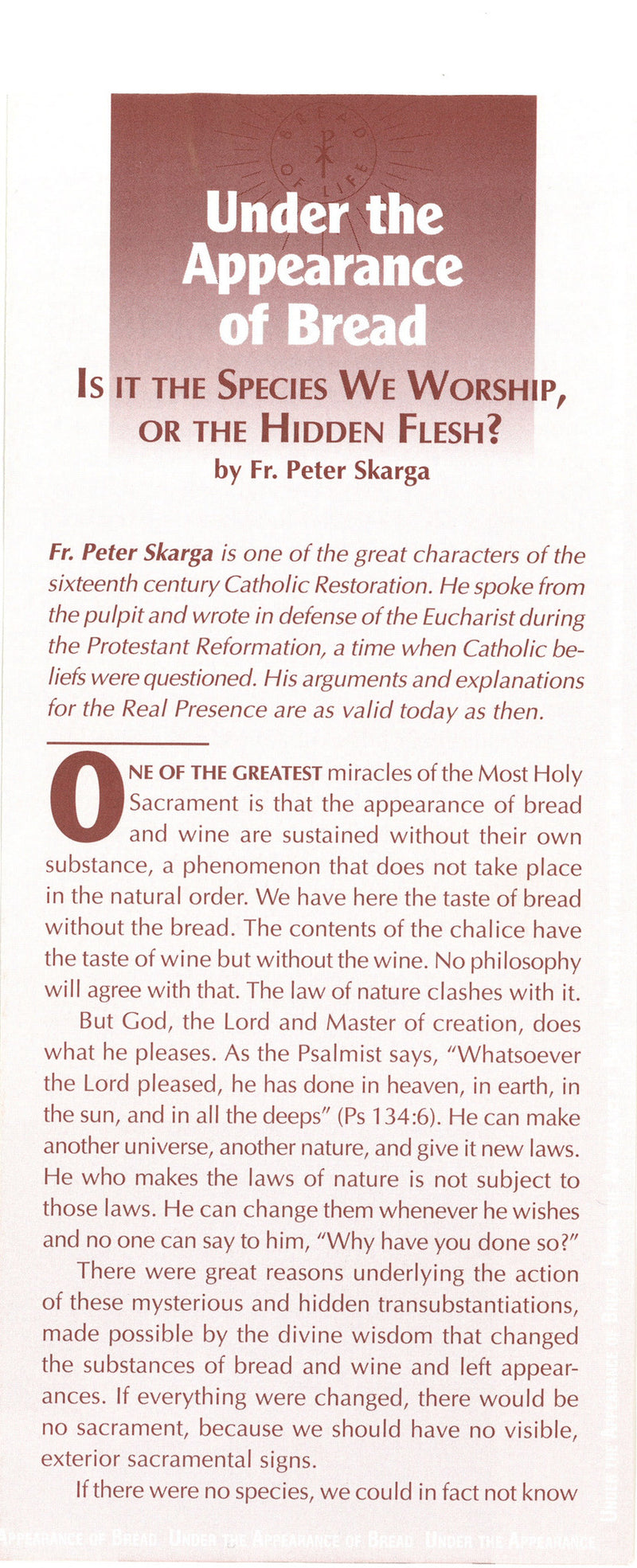 UNDER THE APPERANCE OF BREAD