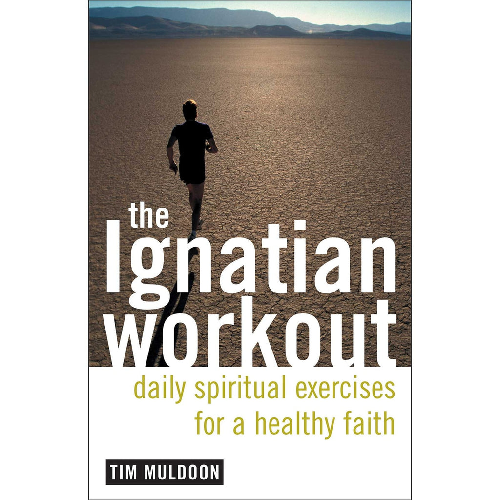 THE IGNATIAN WORKOUT