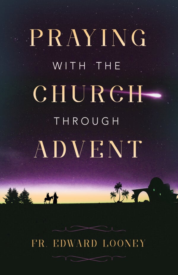 PRAYING WITH THE CHURCH ADVENT