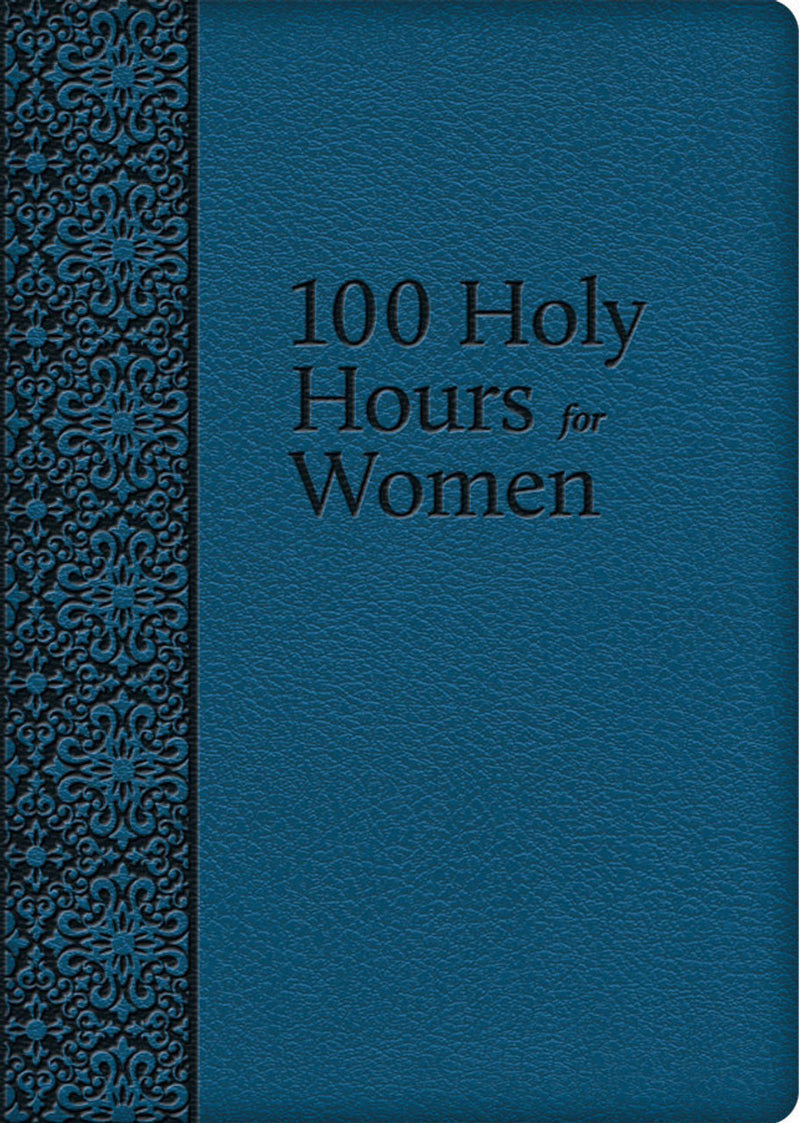 100 HOLY HOURS FOR WOMEN