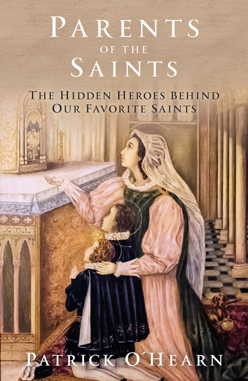 PARENTS OF THE SAINTS