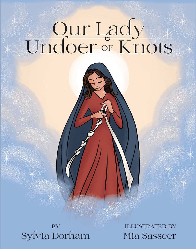 OUR LADY UNDOER OF KNOTS