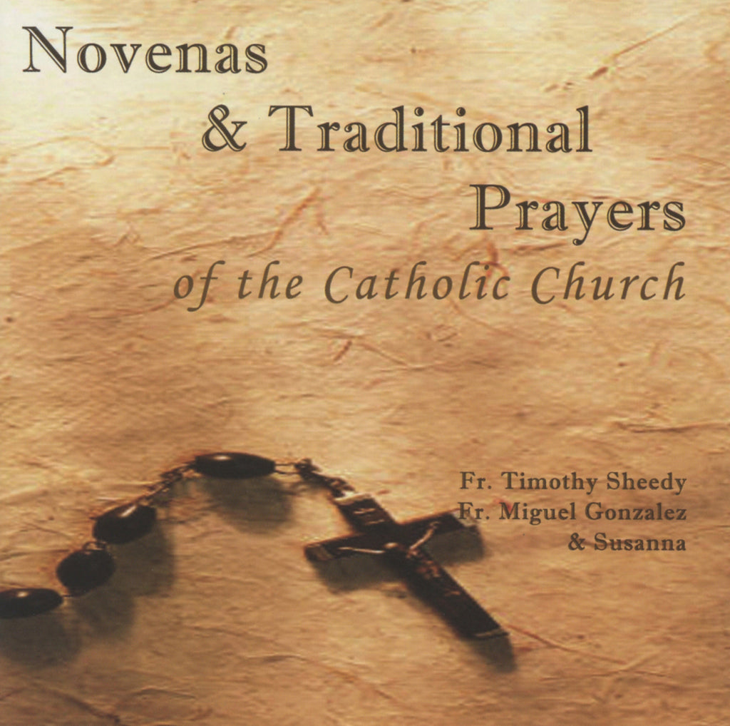 NOVENAS & TRADITIONAL PRAYERS