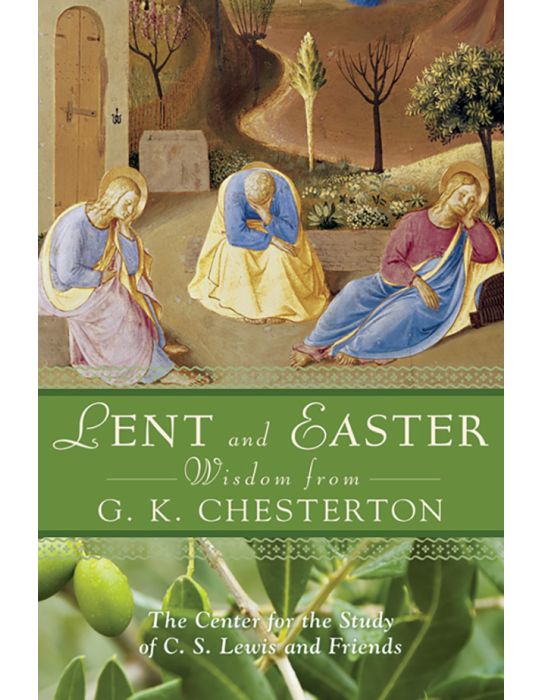 LENT& EASTER WISDOM CHESTERTON