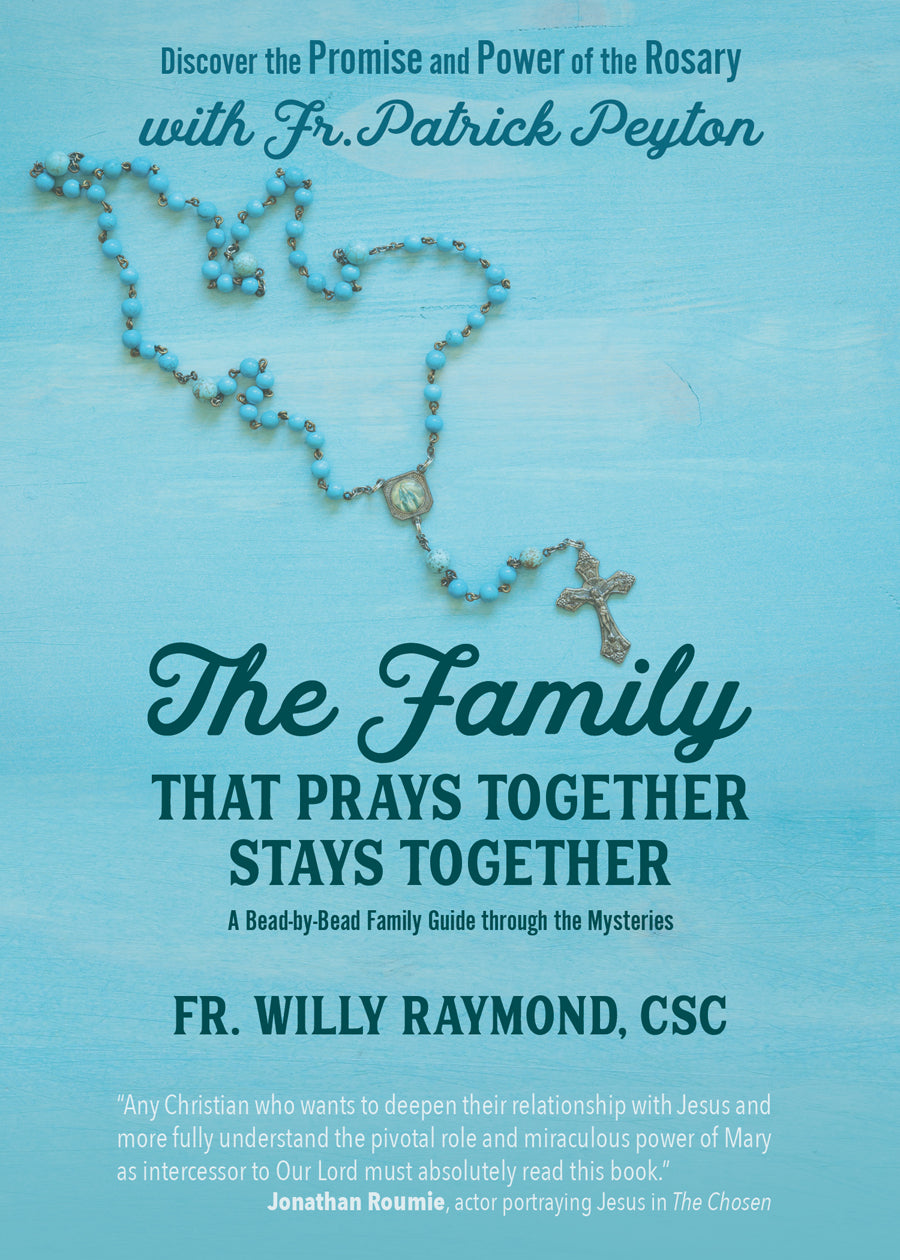 THE FAMILY THAT PRAYS TOGETHER