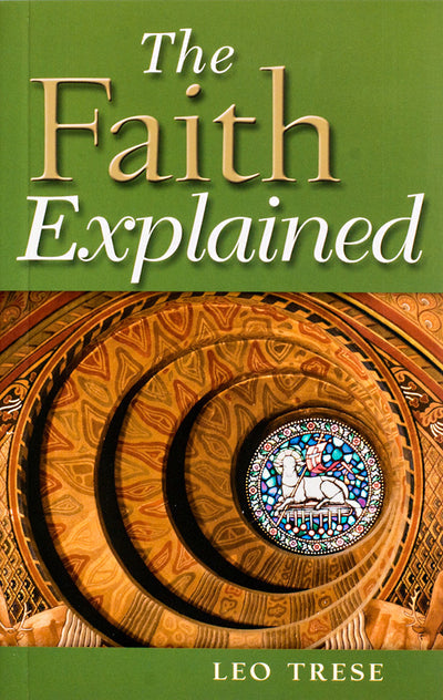 THE FAITH EXPLAINED