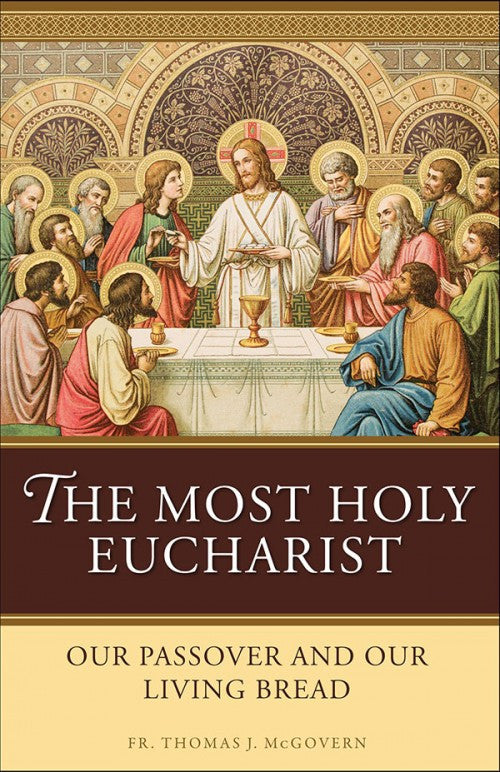 THE MOST HOLY EUCHARIST