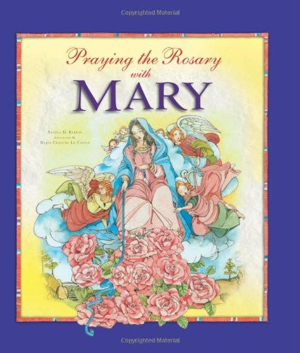 PRAYING THE ROSARY W/ MARY