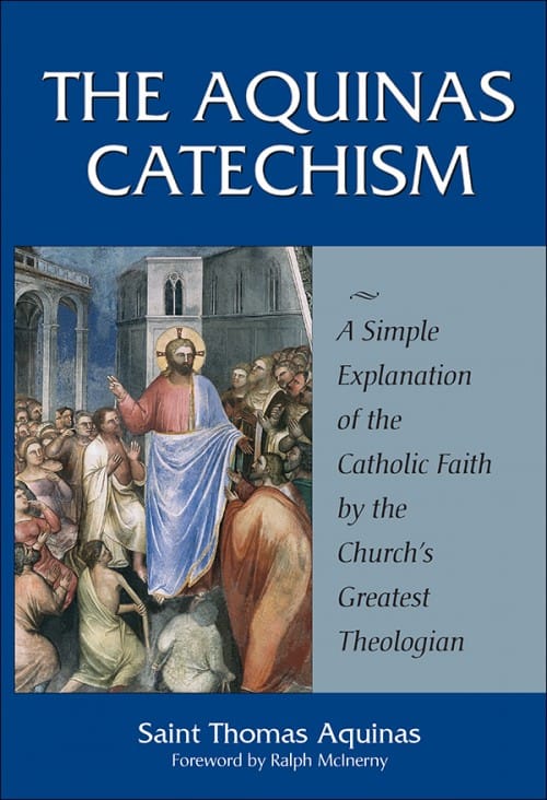 THE AQUINAS CATECHISM