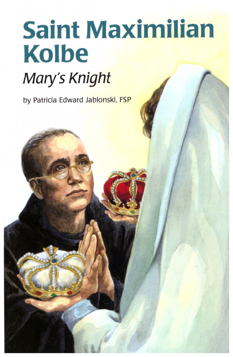 Saint Maximilian Kolbe: Mary's Knight book cover. 
