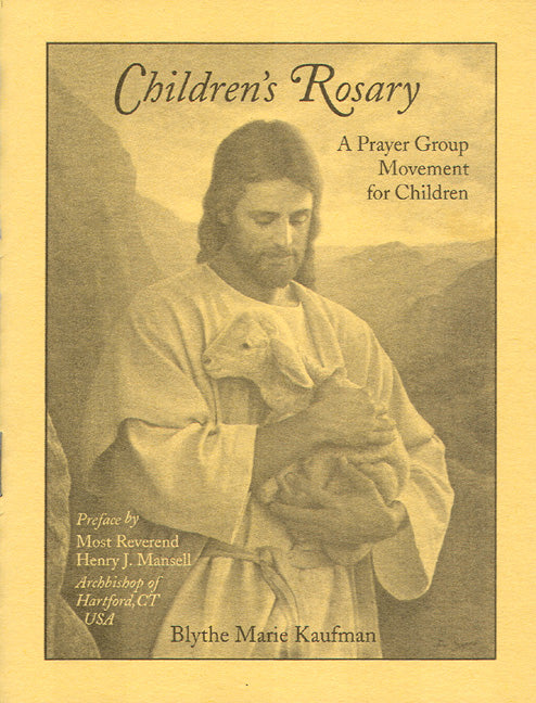 CHILDREN'S ROSARY A PRAYER