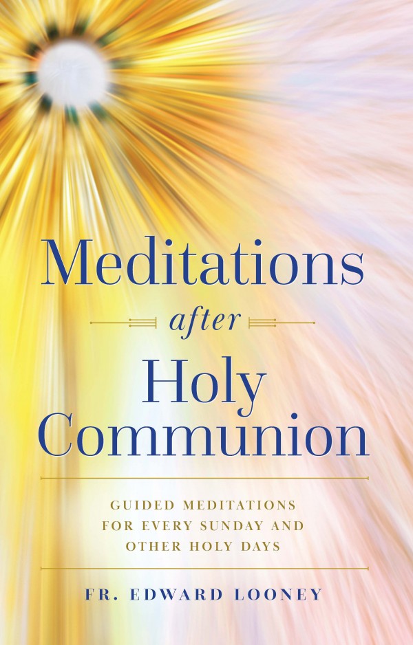 MEDITATIONS AFTER HOLY COMM.
