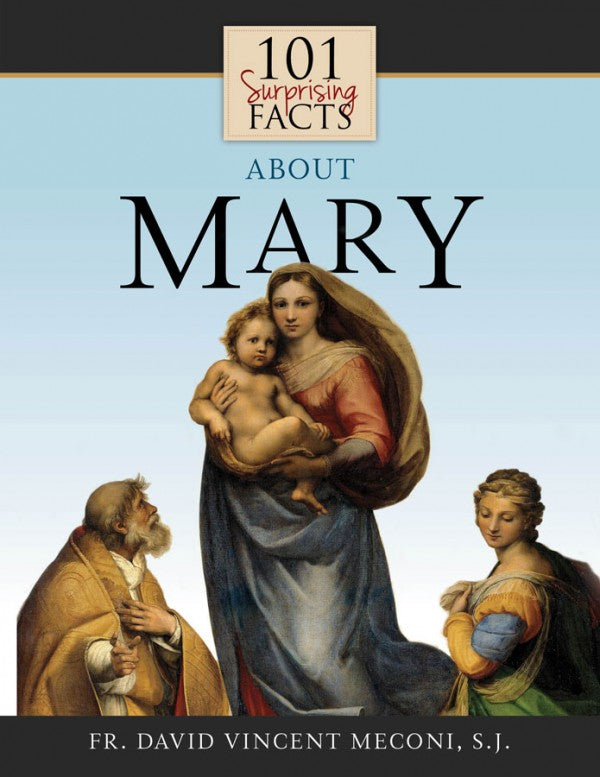 101SURPRISING FACTS ABOUT MARY