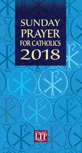 SUNDAY PRAYER 4 CATHOLICS 2018