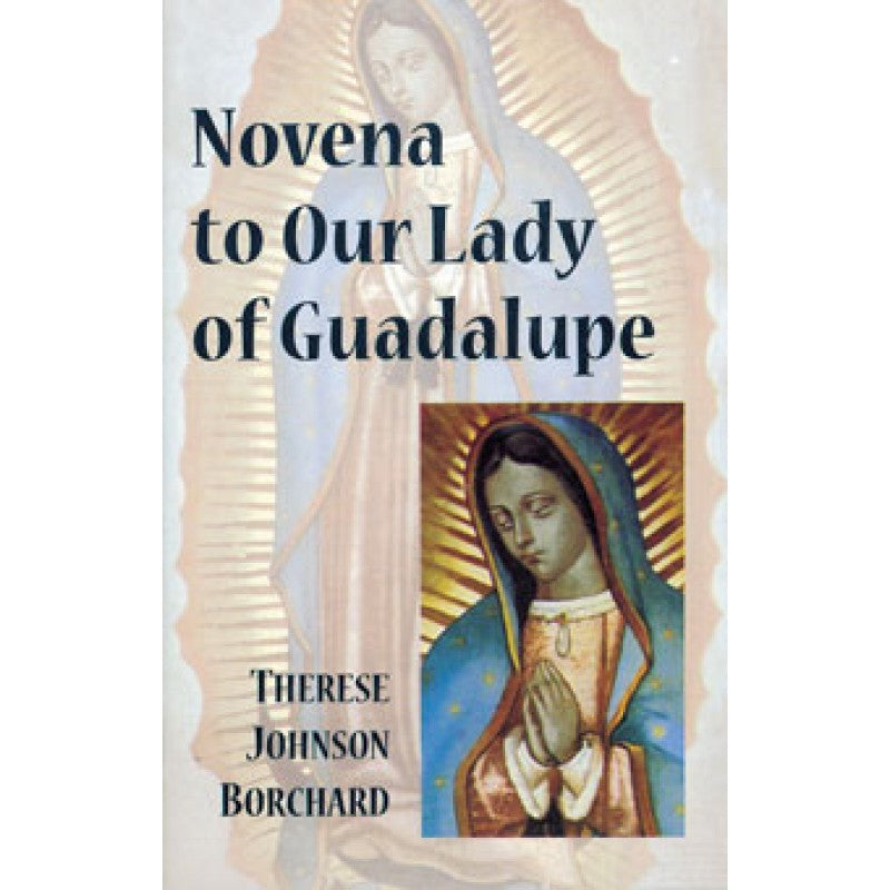NOVENA TO OL GUADALUPE