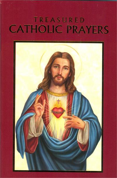 TREASURED CATHOLIC PRAYERS