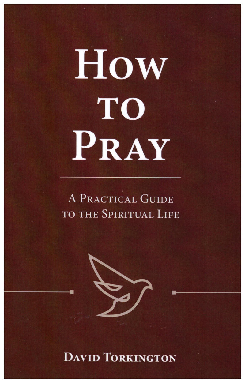 HOW TO PRAY A PRACTICAL GUIDE