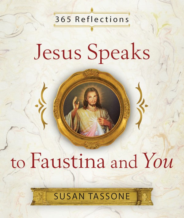 JESUS SPEAKS TO FAUSTINA & YOU
