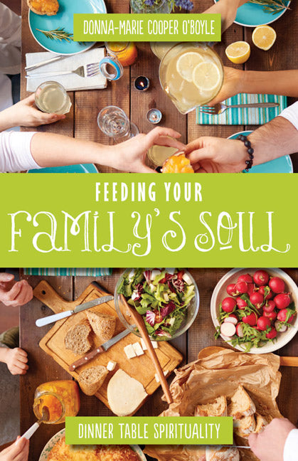 FEEDING YOUR FAMILY'S SOULS