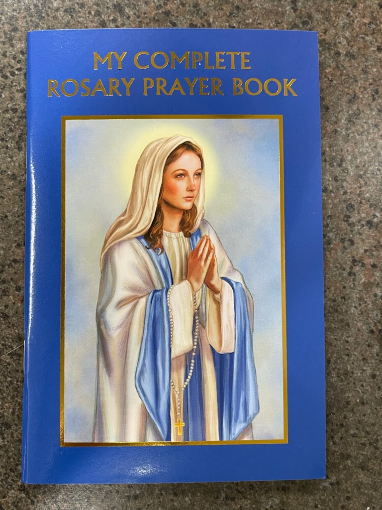 MY COMPLETE ROSARY PRAYER BOOK
