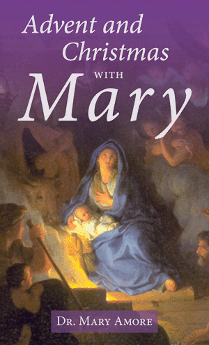 ADVENT & CHRISTMAS WITH MARY