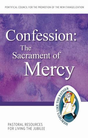 CONFESSION:THE SACRAMENT MERCY