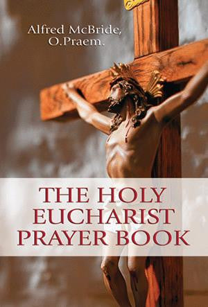THE HOLY EUCHARIST PRYR BOOK