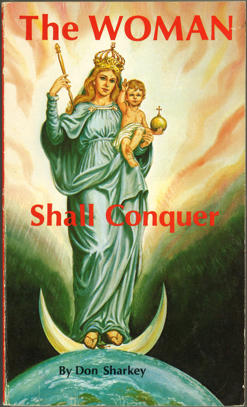 THE WOMAN SHALL CONQUER